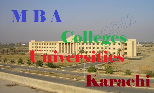 MBA Colleges Universities in Karachi for Morning and Evening Students