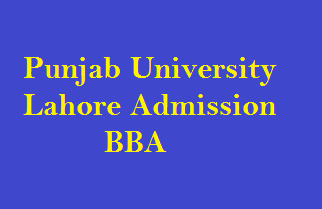 Punjab University Lahore Admission BBA Merit List