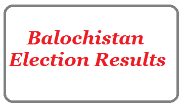 Balochistan Election 2018 Results