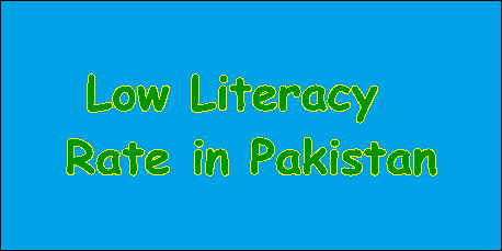 Low Literacy Rate in Pakistan