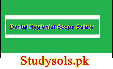 Dental Hygienist Scope And Salary in Pakistan