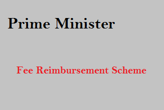 Prime Minister Fee Reimbursement Scheme