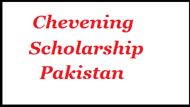 Chevening Scholarship Pakistan
