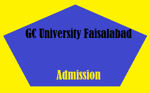 GC University Faisalabad Admission