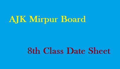AJK Mirpur Board 8th Class Date Sheet online