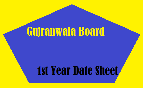 Gujranwala Board 1st Year Date Sheet