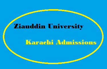 Ziauddin University Karachi Admissions