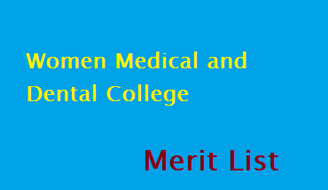 Women Medical and Dental College Merit List 2023