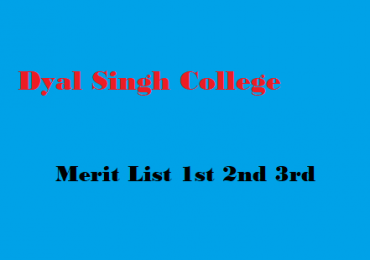 Dyal Singh College Merit List 2023 1st 2nd 3rd