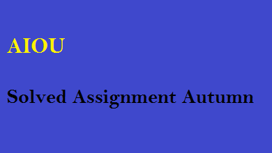 AIOU Solved Assignment Autumn 2023