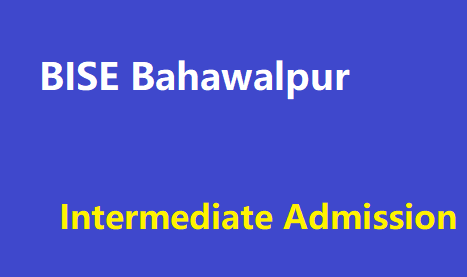 BISE Bahawalpur Intermediate Admission Form