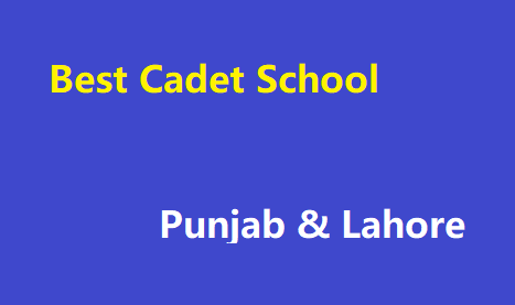 Best Cadet School in Lahore