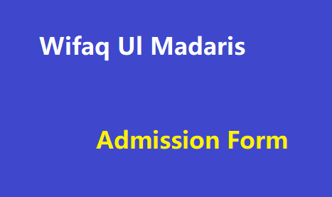 Wifaq Ul Madaris Admission Form