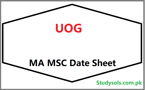 University Of Gujrat MA MSC Date Sheet