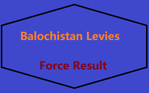 Balochistan Levies Force Result
