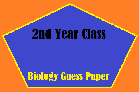 2nd Year Class Biology Guess Paper