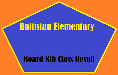 Baltistan Elementary Board 8th Class Result