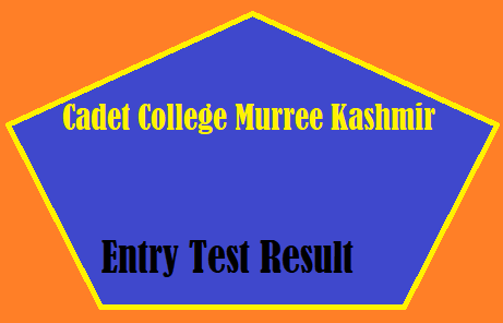 Cadet College Murree Kashmir Entry Test Result