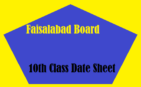 Faisalabad Board 10th Class Date Sheet