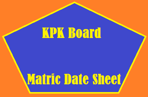 KPK Board Matric Date Sheet