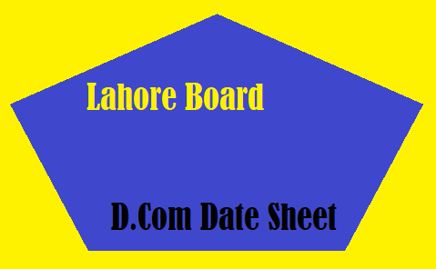 Lahore Board D.Com Date Sheet