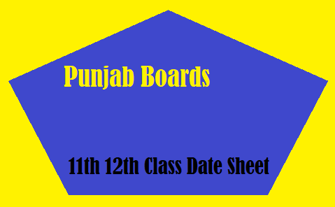 Punjab Boards 11th 12th Class Date Sheet