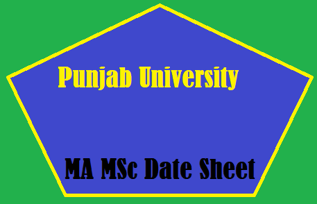 Punjab University MA MSc Date Sheet