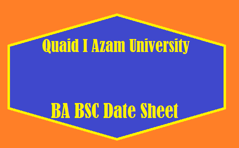 Quaid I Azam University BA BSC Date Sheet