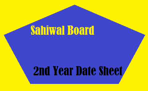 Sahiwal Board 2nd Year Date Sheet