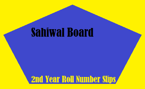 Sahiwal Board 2nd Year Roll Number Slips