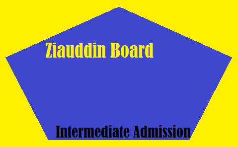 Ziauddin Board Intermediate Admission